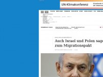 Bild zum Artikel: Auch Israel und Polen werden UN-Migrationspakt nicht unterzeichnen