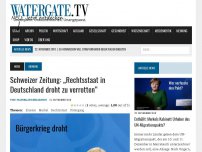 Bild zum Artikel: Schweizer Zeitung: „Rechtsstaat in Deutschland droht zu verrotten“