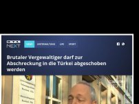 Bild zum Artikel: Brutaler Vergewaltiger darf zur Abschreckung in die Türkei abgeschoben werden