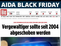 Bild zum Artikel: Frauen und Kind missbraucht - Vergewaltiger sollte seit 2004 abgeschoben werden