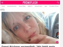 Bild zum Artikel: Danni Büchner verzweifelt: 'Mir fehlt mein Seelenverwandter'