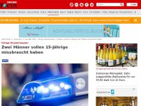 Bild zum Artikel: Königs Wusterhausen - Zwei Männer sollen 15-Jährige missbraucht haben