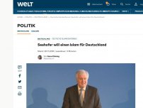 Bild zum Artikel: Seehofer will einen Islam für Deutschland