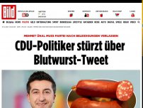 Bild zum Artikel: Ünal muss Partei Verlassen - CDU-Politiker stürzt über Blutwurst-Tweet