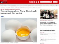 Bild zum Artikel: Bei Netto, Lidl und Aldi Nord verkauft - Wegen Salmonellen: Firma Eifrisch ruft bundesweit Eier zurück