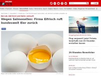 Bild zum Artikel: Bei Lidl, Aldi Nord und Netto verkauft - Wegen Salmonellen: Firma Eifrisch ruft bundesweit Eier zurück