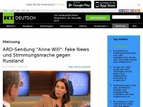 Bild zum Artikel: ARD-Sendung 'Anne Will': Fake News und Stimmungsmache gegen Russland