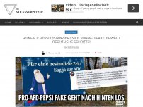 Bild zum Artikel: Reinfall: Pepsi distanziert sich von AfD-Fake, erwägt rechtliche Schritte!