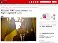 Bild zum Artikel: Streit um UN-Migrationspakt - Belgische Nationalisten treten aus Regierungskoalition aus