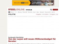 Bild zum Artikel: Bundeswehr-Dienstleister: Von der Leyen will neues Millionenbudget für Berater