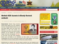 Bild zum Artikel: Merkels KGB-Ausweis in Bloody-Rostock entdeckt