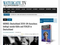 Bild zum Artikel: MERKEL-Deutschland 2018: UN-Ausschuss beklagt soziale Kälte und FEHLER in Deutschland