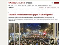 Bild zum Artikel: Ungarn: Tausende protestieren erneut gegen 'Sklavereigesetz'