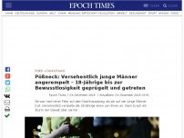 Bild zum Artikel: Pößneck: Versehentlich junge Männer angerempelt – 18-Jährige bis zur Bewusstlosigkeit geprügelt und getreten