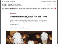 Bild zum Artikel: Fleischkonsum: Freiheit für alle, auch für die Tiere