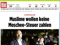 Bild zum Artikel: In Deutschland - Muslime wollen keine Moschee-Steuer zahlen
