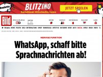 Bild zum Artikel: KOMMENTAR - WhatsApp, schaff bitte Sprachnachrichten ab!