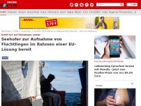 Bild zum Artikel: Schiff irrt auf Mittelmeer umher - Seehofer zur Aufnahme von Flüchtlingen im Rahmen einer EU-Lösung bereit