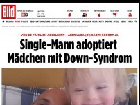 Bild zum Artikel: Von 20 Familien abgelehnt - Single-Mann adoptierte Mädchen mit Down-Syndrom