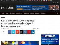 Bild zum Artikel: Karlsruhe: Etwa 1000 Migranten schossen Feuerwerkskörper in Menschenmenge