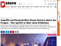 Bild zum Artikel: 'Umgang wird aggressiver': Angriffe auf Einsatzkräfte: Einem Notarzt platzt der Kragen – hier spricht er über seine Erlebnisse