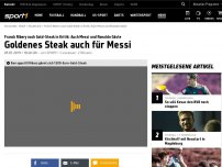 Bild zum Artikel: Wie Ribery: Auch Messi bekam goldenes Steak