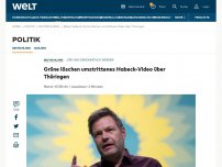 Bild zum Artikel: Grüne löschen umstrittenes Habeck-Video über Thüringen