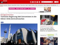 Bild zum Artikel: Mehrtägige Islamkonferenz - Türkische Regierung lädt Extremisten in die Kölner Ditib-Zentralmoschee