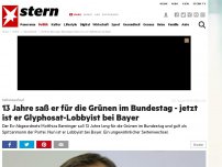 Bild zum Artikel: Seitenwechsel: 13 Jahre saß er für die Grünen im Bundestag - jetzt ist er Glyphosat-Lobbyist bei Bayer