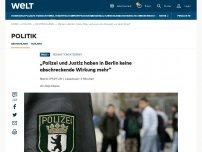 Bild zum Artikel: „Polizei und Justiz haben in Berlin keine abschreckende Wirkung mehr“