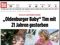 Bild zum Artikel: Er sollte abgetrieben werden - „Oldenburger Baby“ Tim mit 21 Jahren gestorben