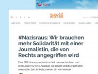 Bild zum Artikel: #Nazisraus: Wir brauchen mehr Solidarität mit einer Journalistin, die von Rechts angegriffen wird