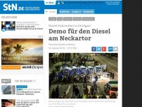 Bild zum Artikel: Diesel-Fahrverbot in Stuttgart: Demo für den Diesel am Neckartor