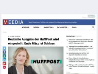 Bild zum Artikel: Ende März ist Schluss: Deutsche Ausgabe der HuffPost wird eingestellt