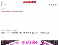 Bild zum Artikel: Debüt von Alphonso Davies: Erster Titel im neuen Jahr: FC Bayern gewinnt Telekom Cup