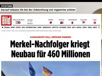 Bild zum Artikel: Kanzleramt soll größer werden - Merkel-Nachfolger kriegt Neubau für 460 Millionen