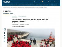 Bild zum Artikel: Spanien winkt Migranten durch – „Klarer Verstoß gegen EU-Recht“