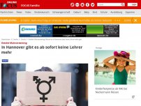 Bild zum Artikel: Gender Mainstreaming - In Hannover gibt es ab sofort keine Lehrer mehr