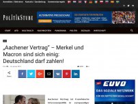 Bild zum Artikel: „Aachener Vertrag“ – Merkel und Macron sind sich einig: Deutschland darf zahlen!