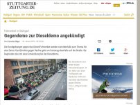 Bild zum Artikel: Fahrverbot in Stuttgart: Gegendemo zur Dieseldemo angekündigt