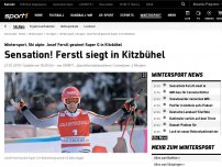 Bild zum Artikel: Sensationssieg! Ferstl triumphiert in Kitzbühel