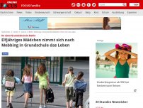 Bild zum Artikel: An einer Grundschule in Berlin - Elfjähriges Mädchen nimmt sich nach Mobbing in Grundschule das Leben