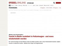Bild zum Artikel: Offenbar unter Drogeneinfluss: Tourist in Berlin randaliert in Polizeiwagen - und muss wiederbelebt werden