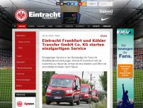 Bild zum Artikel: Eintracht Frankfurt und Köhler Transfer GmbH Co. KG starten einzigartigen Service