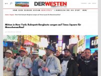 Bild zum Artikel: Mitten in New York: Ruhrpott-Bergleute sorgen auf Times Square für Menschenauflauf