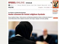 Bild zum Artikel: Für Politiker und Behördenmitarbeiter: Genfer stimmen für Verbot religiöser Symbole