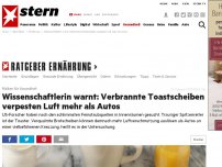 Bild zum Artikel: Risiken für Gesundheit: Wissenschaftlerin warnt: Verbrannte Toastscheiben verpesten Luft mehr als Autos