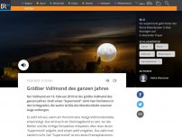 Bild zum Artikel: Größter Vollmond des ganzen Jahres