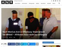 Bild zum Artikel: Nach Mord an Arzt in Offenburg: Staatsanwalt hat Mitleid – Afrikaner muss nicht ins Gefängnis
