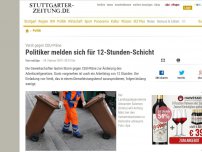 Bild zum Artikel: Verdi gegen CDU-Pläne: Politiker melden sich für 12-Stunden-Schicht